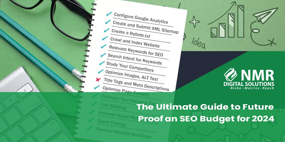 The Ultimate Guide to Future-Proof an SEO Budget for 2024