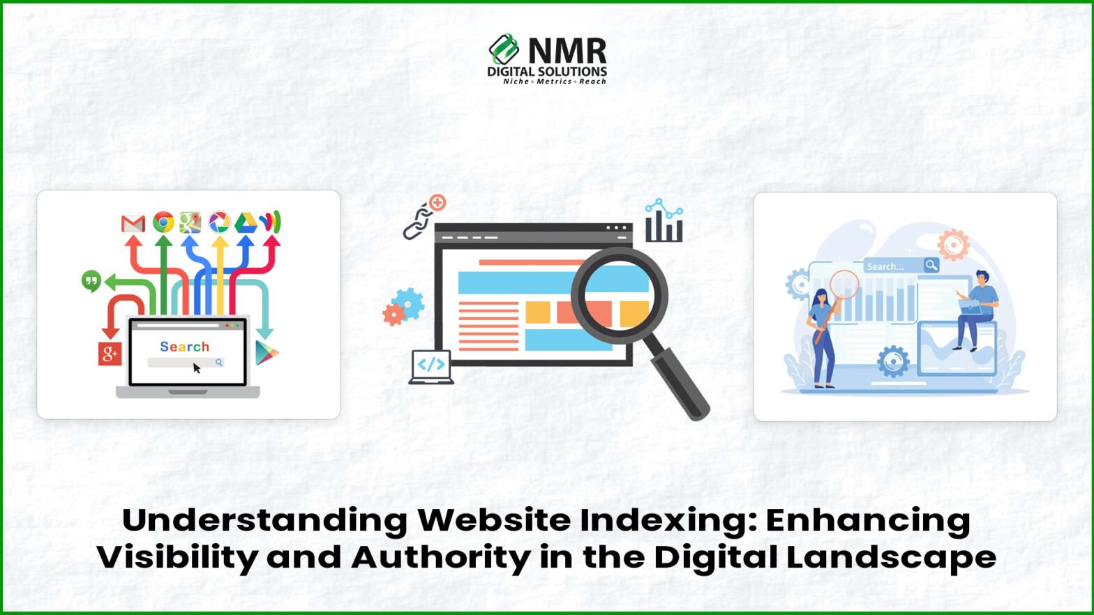 Understanding Website Indexing: Enhancing Visibility and Authority in the Digital Landscape